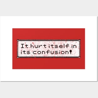 It Hurt Itself In Its Confusion Posters and Art